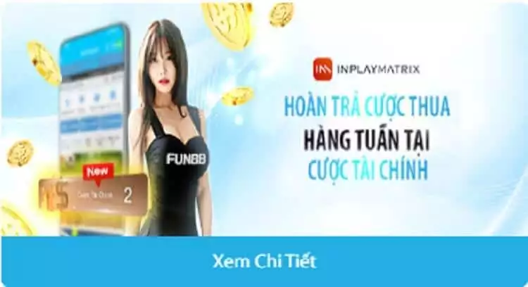 hoàn cược thua tài chính Fun88
