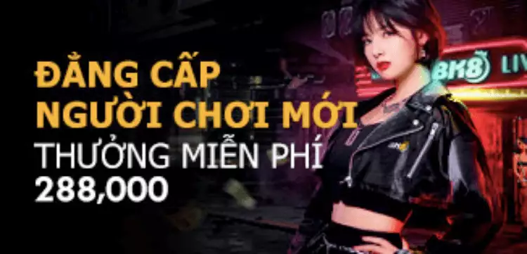 bk8 thưởng người chơi mới