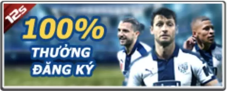 thưởng đăng ký mới 12bet