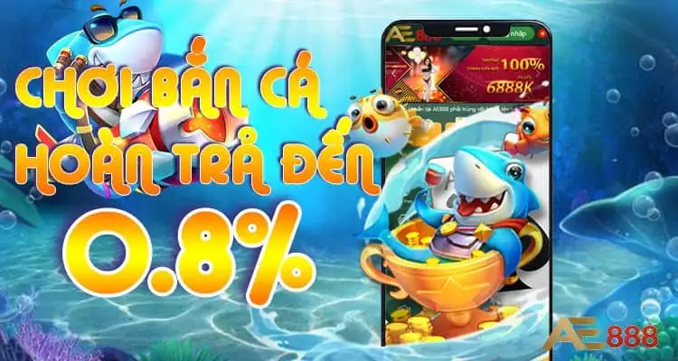 hoàn tiền bắn cá ae888