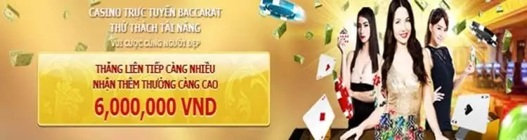 thưởng thắng liên tiếp Baccarat 12bet