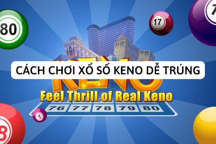 Cách chơi Keno