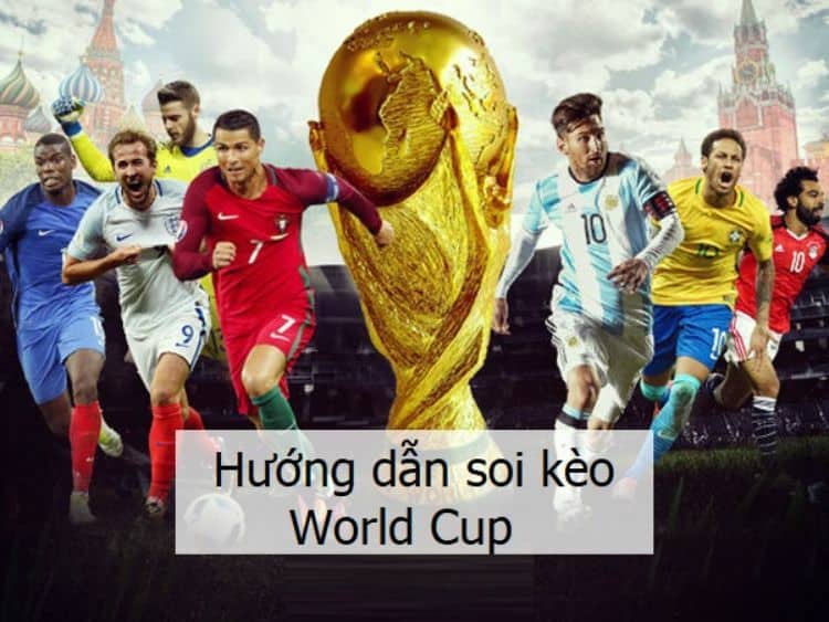 hướng dẫn soi kèo world cup