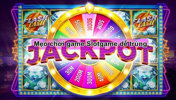 Mẹo chơi Jackpot
