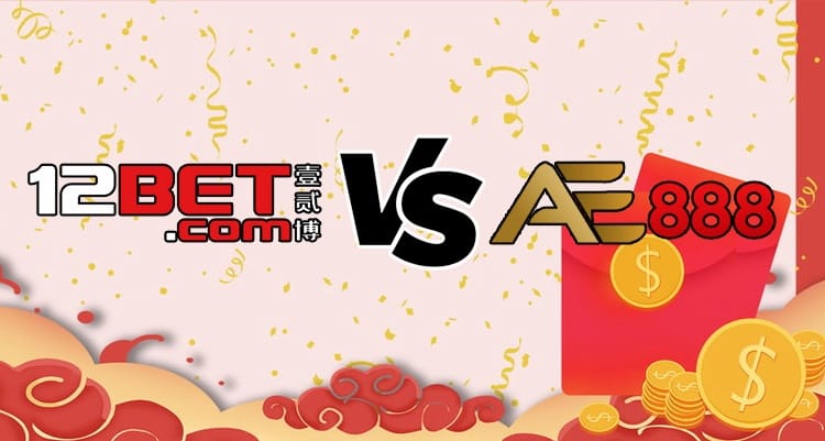 So sánh xổ số 12BET và AE888