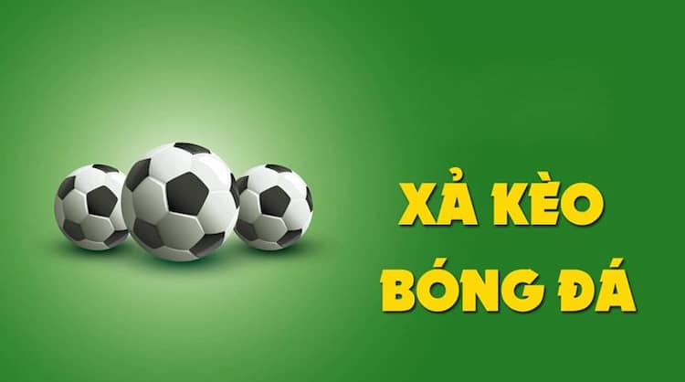 xả kèo bóng đá
