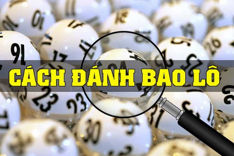 Cách đánh bao lô FUN88