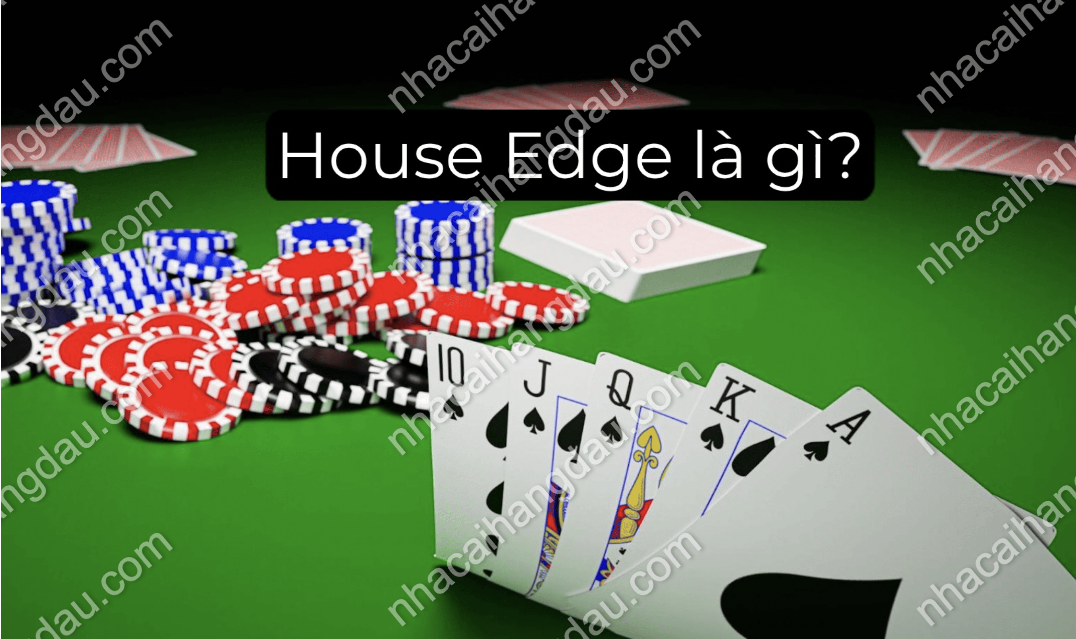 House edge là gì