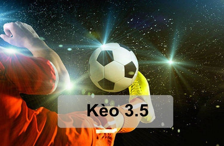 Kèo 3.5